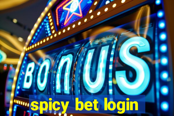 spicy bet login